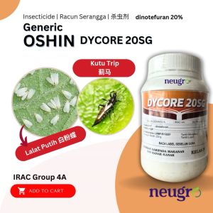 FARMCOCHEM DYCORE 20SG 250g Racun Serangga Kutu Trip Lalat Putih (Sama OSHIN) Dinotefuran 20% Control Thrips White Fly Flea Beetle 蓟马 白粉蝶 黄条叶蚤 杀虫剂