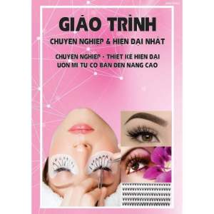 Giáo trình thiết kế chuyên nghiệp nối mi và uốn mi bản mới 2025