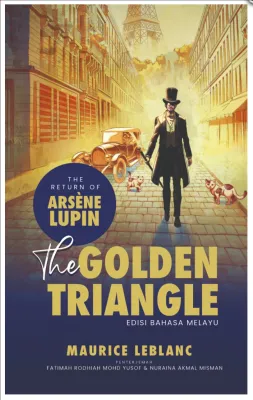 The Golden Triangle: The Return of Arsene Lupin - Edisi Bahasa Melayu