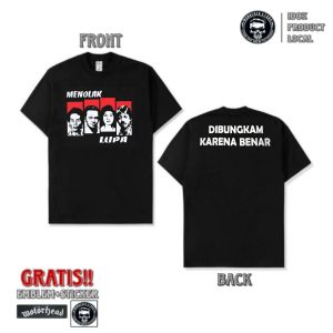 Kaos Tokoh Aktivis MENOLAK LUPA DI BUNGKAM KARNA BENAR  Lengan Pendek Warna Hitam / T-shirt Pria & Wanita / Baju Distro Pria Bahan Cotton Combed 30s Berkualitas / Kaos Munir / Baju Marsinah / T-shirt Wijhi Tukul