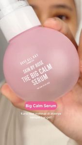 Rose All Day The Big Calm Serum | Rose All Day Hydro Surge Moisturizer