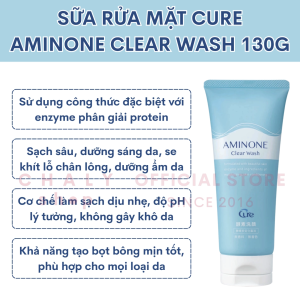 Sữa rửa mặt Cure Aminone Clear Wash sạch sâu dưỡng sáng không khô da 130g Nhật