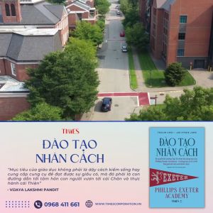 Sách Đào Tạo Nhân Cách – Bí quyết bồi dưỡng top 1% nhân tài sáng tạo của Phillips Exeter Academy – trường học ưu tú nhất thế giới do Harvard bình chọn.