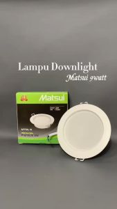 Lampu Downlight 9W Warm White MATSUI - MTDL9