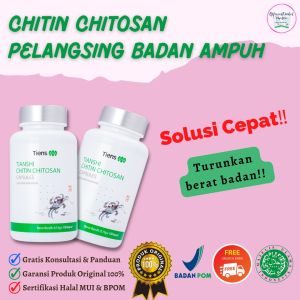CHITIN CHITOSAN Kapsul Pelangsing Badan Herbal 100% Herbal Alami dan Halal MUI Kapsul Pelangsing Badan Ampuh