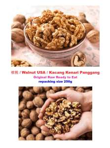 核桃 / Walnut USA / Kacang Kenari Panggang Raw repack 250g halal