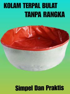 Kolam Terpal Bulat Tanpa Rangka Tinggi 60 cm