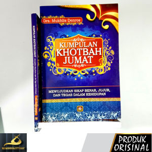 Buku - Kumpulan Khotbah Jumat - Mewujudkan Sikap Benar Jujur dan Tegas dalam Kehidupan - Drs. Mukhlis Denros - Penerbit Pustaka Setia - Mimbookstore