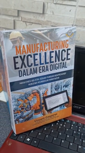 Manufacturing Excellence Dalam Era Digital