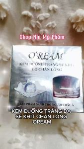 Kem OREAM Dưỡng Sáng Da Se Khít Chân Lông Cấp Ẩm Ngừa Nhăn NGừa Lão Hóa Da 20GR