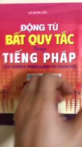 Sách - động từ bất quy tắc trong tiếng pháp - lê minh cẩn (HA)