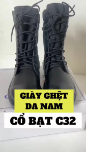 Giày Bốt Nam Cao Cổ Da Thật Bảo Hành 2 Tháng mã C32 ( Kiểu Giày Ghệt CĐ )