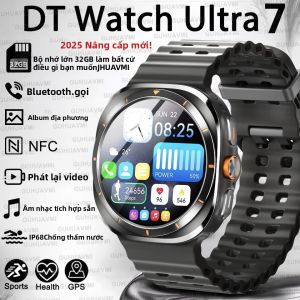 Đồng Hồ Thông Minh DT Watch 7 Ultra 32GB NFC GPS MP3 MP4 Bluetooth Gọi Điện Chống Nước Thể Thao Với Chức Năng Theo Dõi Giấc Ngủ Và Nhịp Tim