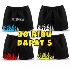 TURUN HARGA! 30 Rb Dapat 5 Pcs Celana Pendek Dewasa Motif Api Kekinian - Celana Pendek Sport Motif Fire - Celana Pendek Kolor Premium Termurah Motif Api - BISA COD