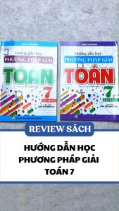 Sách Tham Khảo - Combo Hướng Dẫn Học & Phương Pháp Giải Toán Lớp 7 (Bám Sát SGK Chân Trời Sáng Tạo) (Bộ 2 Cuốn) - (HA) - Newshop