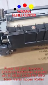 Fuser Kit Unit Kyocera ECOSYS M2540dn M2040dn M 2540 2040 FK 1150 New Versi Upper Roller