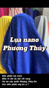 Vải lụa nano kim tuyến Phượng Thúy cao cấp khổ 1m50 mềm rũ co giãn nhẹ chuyên may áo dài áo bà ba