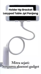 Mitra Sejati Holder Handphone Bracket Lazypod Table Jepit Panjang