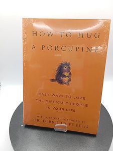 How to Hug a Porcupine: Easy Ways to Love the Difficult People in Your Life by June Eding [High Quality Paperback]