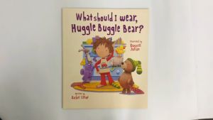 Bedtime Storybook Picture Book What Should I Wear Huggle Buggle Bear for Kids Young Readers Age 3-6