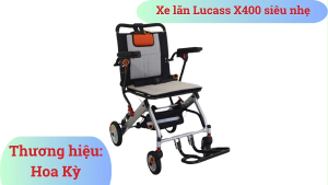 Xe Lăn Lucass X400 Siêu Nhẹ 9kg - Xe Lăn Gấp Gọn Đi Du Lịch Khung Nhôm Cao Cấp Chống Rỉ Sét