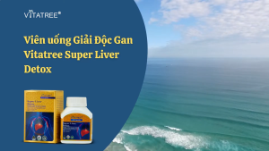 Vitatree Supper Liver Detox giúp thải độc và bảo bệ gan tăng cường chức nang gan | Nhập khẩu chính hãng Úc