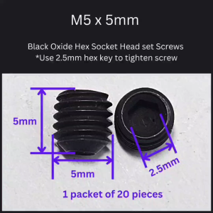 Ready stock in SG. 20 pieces in a packet. Black Oxide Set Screws M5 x 5mm. Use 2.5mm hex key for the screw.