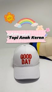 Topi Baseball Anak Laki Laki Perempuan Bordir Good Day Keren