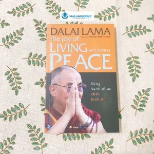 Sách - Sống Hạnh Phúc Chết Bình An ( Tái bản năm 2023)-Vanlangbooks