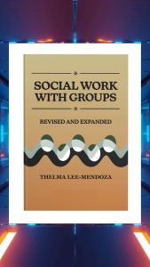 New Comprehensive Guide to Social Work with Groups by Thelma Lee-Mendoza - Educational Textbook for BS Social Work