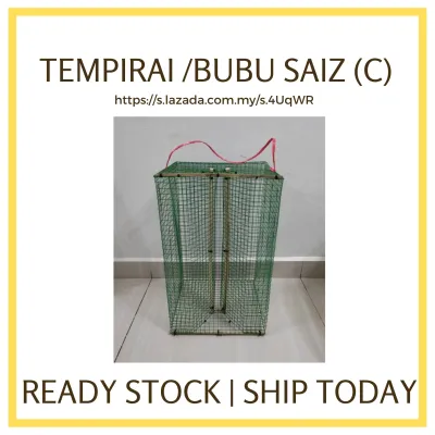 TEMPIRAI / BUBU /PENANGKAP IKAN (SAIZ C)
