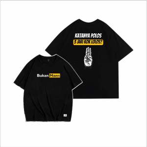 Kaos Katanya Polos 3 Jari Kok Lolos Bukan Maen Ub cloth