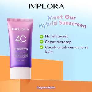 [BPOM] IMPLORA PERFECT SHIELD SUNSCREEN SPF40 PA++++ 50mL | Sunscreen Implora Sun Screen spf 40 implora
