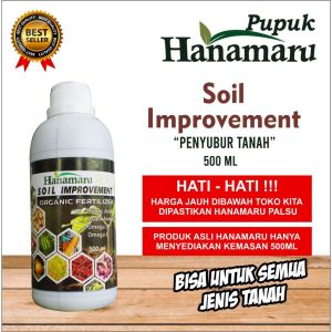PUPUK HANAMARU - SOIL IMPROVEMENT - PEMBENAH TANAH
