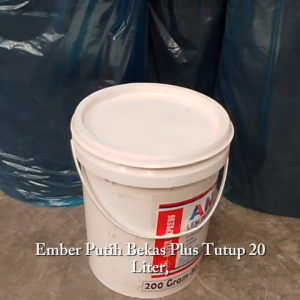 EMBER PUTIH I EMBER BEKAS + TUTUP 20 Liter