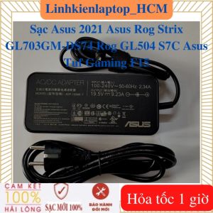Sạc Asus 2021 Asus Rog Strix GL703GM-DS74 Rog GL504 S7C Asus Tuf Gaming F15 Sạc Asus 19.5V - 9.23A – 180W chân kim 6.0*3.7mm
