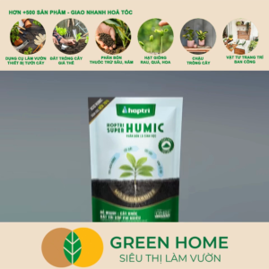 Phân Bón Lá Hợp Trí Super Humic GreenHome Gói 250gr Rễ Mạnh Cây Khỏe Đất Tơi Xốp Phì Nhiêu