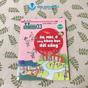 Sách - W Series 03 : Ăn Mặc Ở Cùng Khoa Học Đời Sống-Vanlangbooks