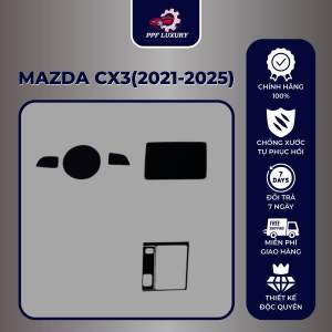 Mazda Cx3( 2022-2025): miếng dán film PPF chống xướcche mờ vết xước cũ hiệu quả-bảo vệ nội thất-PPF LUXURY