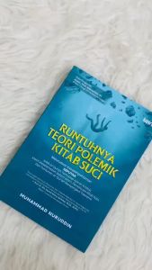 Buku Aqidah Islam Runtuhnya Teori Polemik Kitab Suci Meluruskan Kesalapahaman Seputar Kritik Alquran