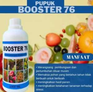 Pupuk Booster 76 Kemasan 1Liter Pupuk Organik Pelebat Penyubur Buah