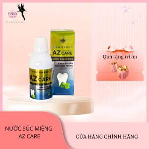 Nước Súc Miệng AZ CARE diệt khuẩn giảm mảng bám giảm viêm nướu giảm ê buốt