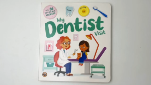 My Dentist Visit With 36 Reusable Stickers Board Book To Read & Learn