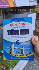 SÁCH - bài giảng và lời giải chi tiết tiếng anh 6 ( bám sát sgk Kết nối tri thức )