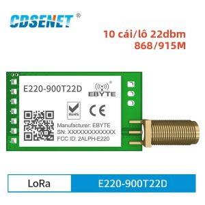 10 Chiếc LLCC68 Cổng Nối Tiếp Không Dây Mô Đun 868 MHz 915 MHz LoRa Trải Phổ E220-900T22D 22dBm UART SMA-K Ăng Ten Phạm Vi 5km