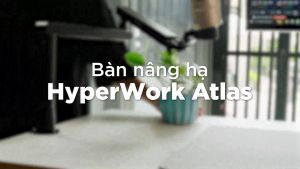 Khung bàn nâng hạ HyperWork Atlas