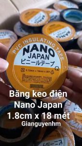 Băng keo điện Nano Japan 18cm x 18 mét phôi nguyên liệu nhập Japan cách nhiệt cho dây điện 20yard