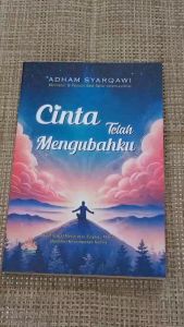 Buku Cinta Telah Mengubahku - Pustaka Al-Kautsar