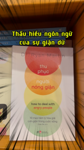 Sách - Thu phục người nóng giận (Dr.Ryan Martin) (Nhã Nam)