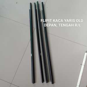 FLIPIT KACA/ WEATHER STRIP TOYOTA YARIS OLD  DEPAN TENGAH  2006-2011  ( R/ L) HARGA SET 4 PC